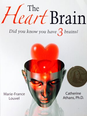 cover image of The Heart Brain: Did You Know You Have 3 Brains?